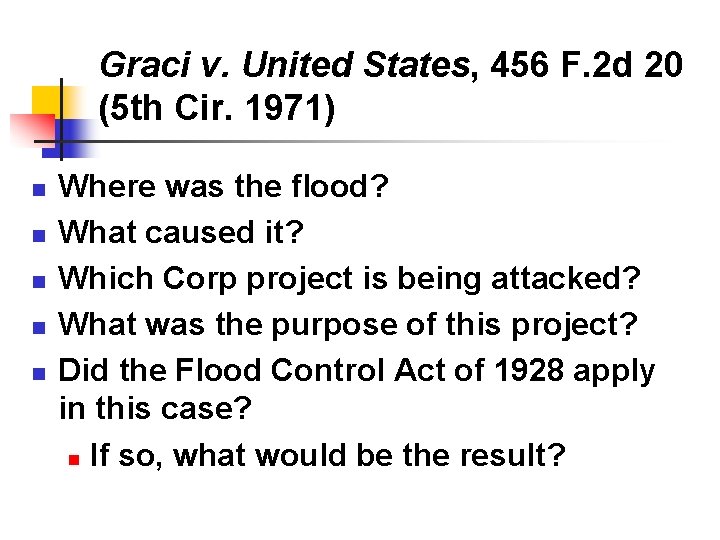Graci v. United States, 456 F. 2 d 20 (5 th Cir. 1971) n