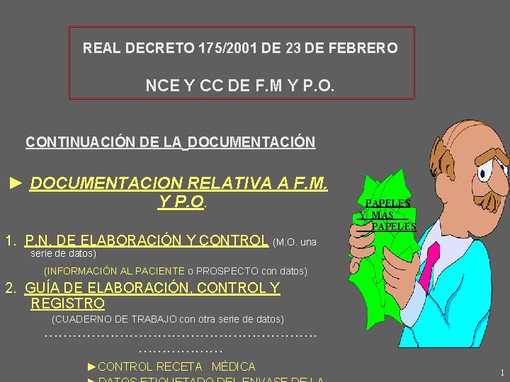 REAL DECRETO 175/2001 DE 23 DE FEBRERO NCE Y CC DE F. M Y