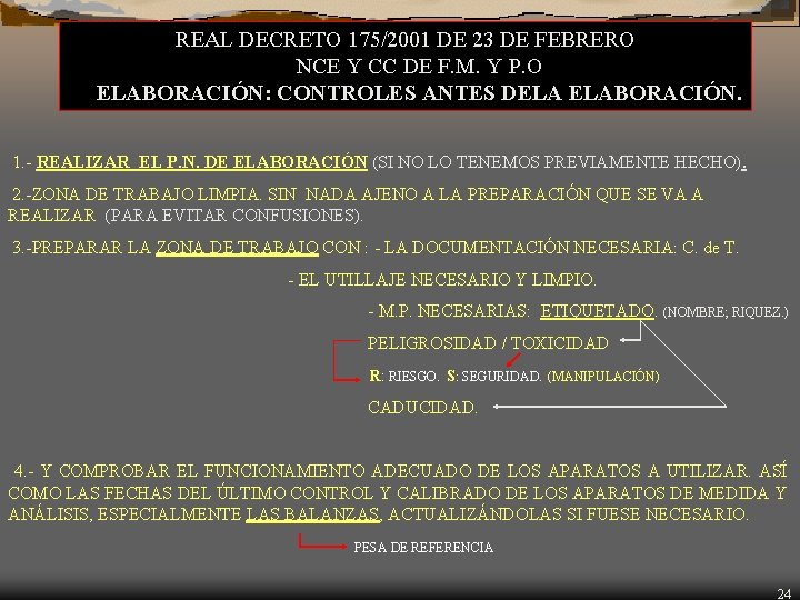 REAL DECRETO 175/2001 DE 23 DE FEBRERO NCE Y CC DE F. M. Y