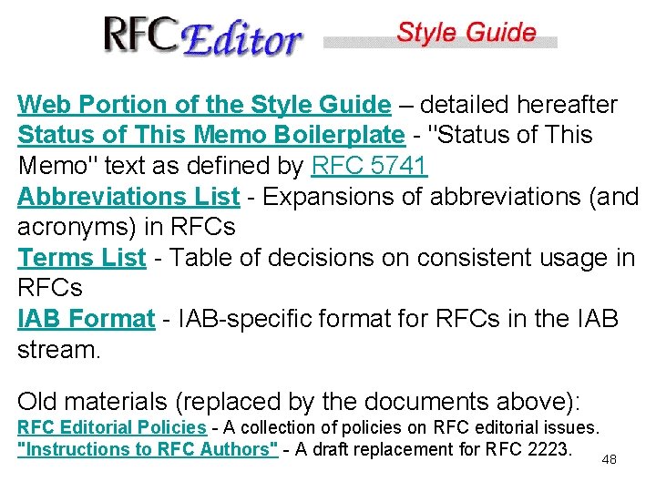 Web Portion of the Style Guide – detailed hereafter Status of This Memo Boilerplate