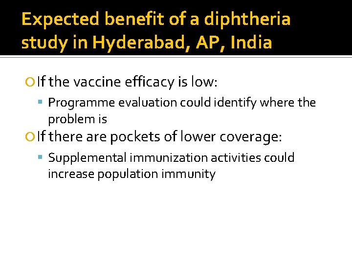 Expected benefit of a diphtheria study in Hyderabad, AP, India If the vaccine efficacy