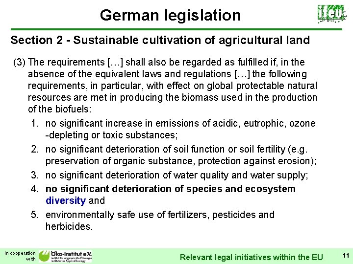 German legislation Section 2 - Sustainable cultivation of agricultural land (3) The requirements […]