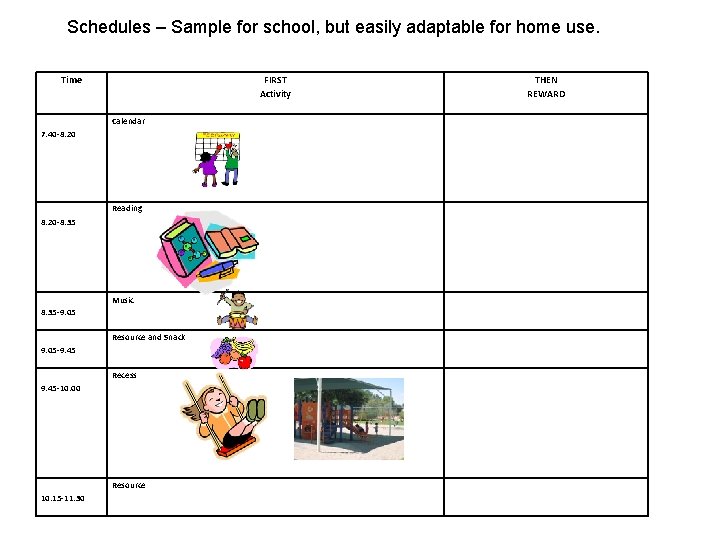 Schedules – Sample for school, but easily adaptable for home use. Time FIRST Activity