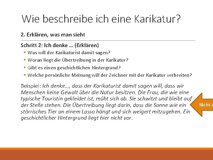 Wie beschreibe ich eine Karikatur? 2. Erklären, was man sieht Schritt 2: Ich denke