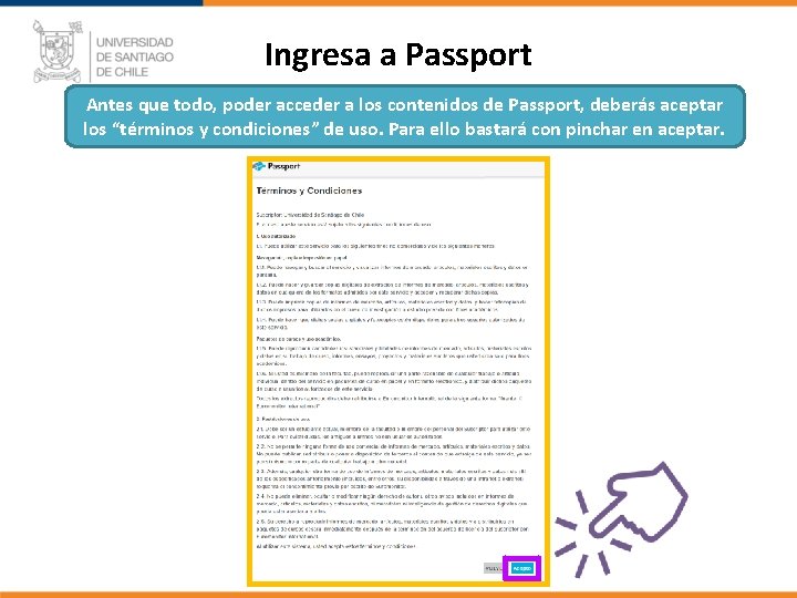Ingresa a Passport Antes que todo, poder acceder a los contenidos de Passport, deberás
