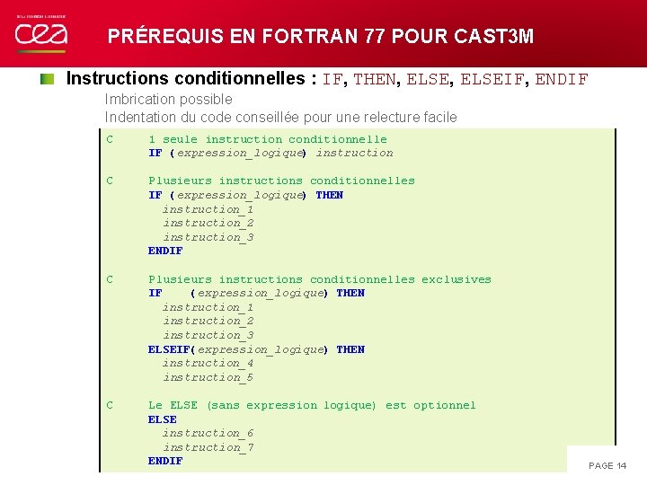 PRÉREQUIS EN FORTRAN 77 POUR CAST 3 M Instructions conditionnelles : IF, THEN, ELSEIF,