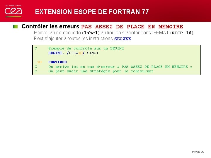 EXTENSION ESOPE DE FORTRAN 77 Contrôler les erreurs PAS ASSEZ DE PLACE EN MEMOIRE