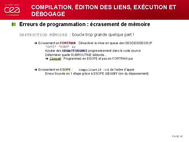 COMPILATION, ÉDITION DES LIENS, EXÉCUTION ET DÉBOGAGE Erreurs de programmation : écrasement de mémoire