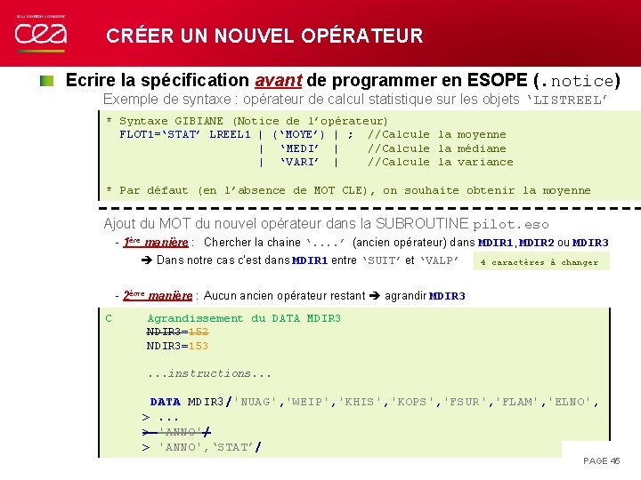 CRÉER UN NOUVEL OPÉRATEUR Ecrire la spécification avant de programmer en ESOPE (. notice)