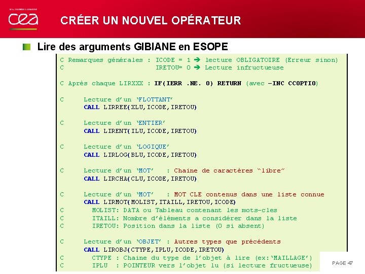 CRÉER UN NOUVEL OPÉRATEUR Lire des arguments GIBIANE en ESOPE C Remarques générales :