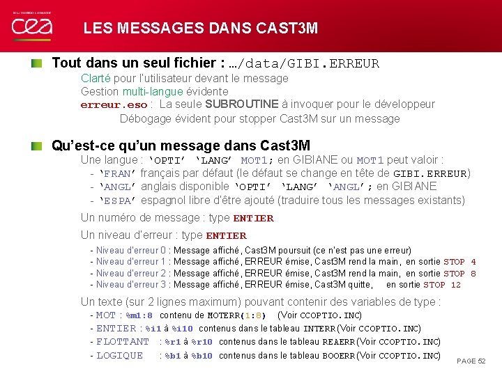 LES MESSAGES DANS CAST 3 M Tout dans un seul fichier : …/data/GIBI. ERREUR