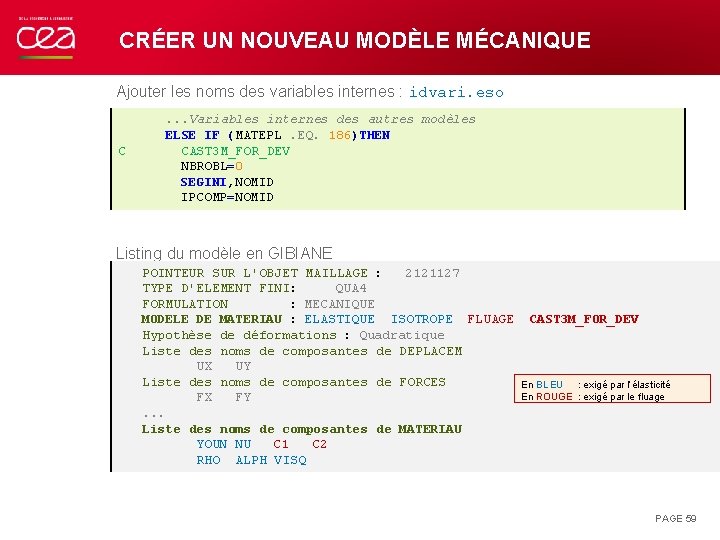 CRÉER UN NOUVEAU MODÈLE MÉCANIQUE Ajouter les noms des variables internes : idvari. eso