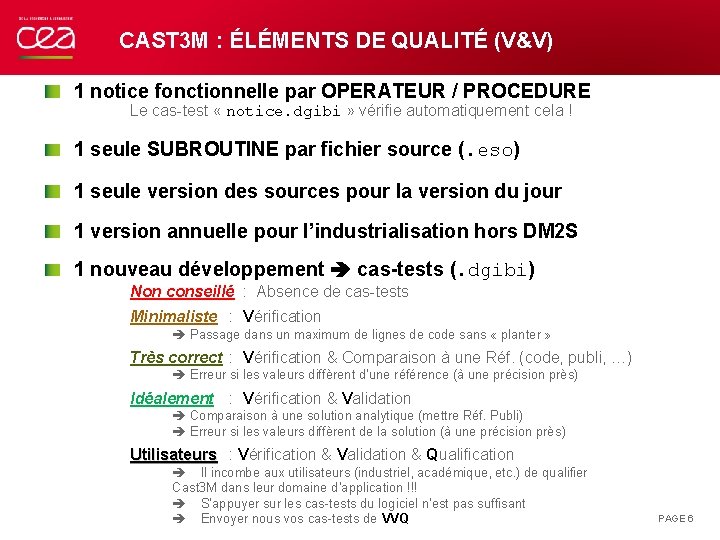 CAST 3 M : ÉLÉMENTS DE QUALITÉ (V&V) 1 notice fonctionnelle par OPERATEUR /
