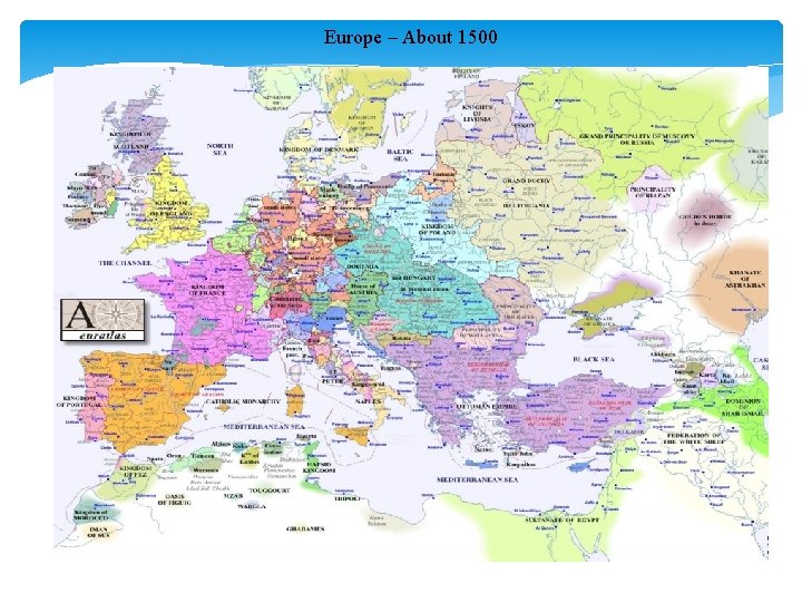 Europe – About 1500 