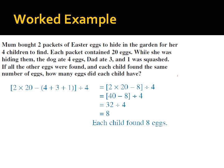 Worked Example Worked Example