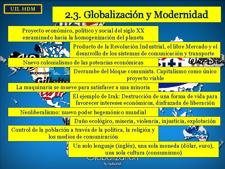 UII. HDM 2. 3. Globalización y Modernidad Proyecto económico, político y social del siglo