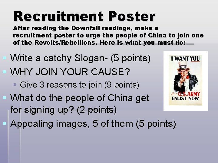 Recruitment Poster After reading the Downfall readings, make a recruitment poster to urge the