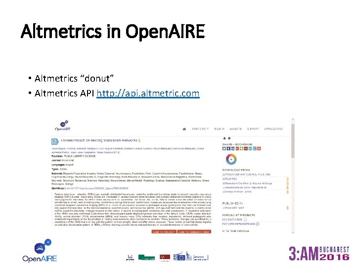 Altmetrics in Open. AIRE • Altmetrics “donut” • Altmetrics API http: //api. altmetric. com