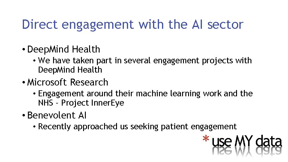Direct engagement with the AI sector • Deep. Mind Health • We have taken
