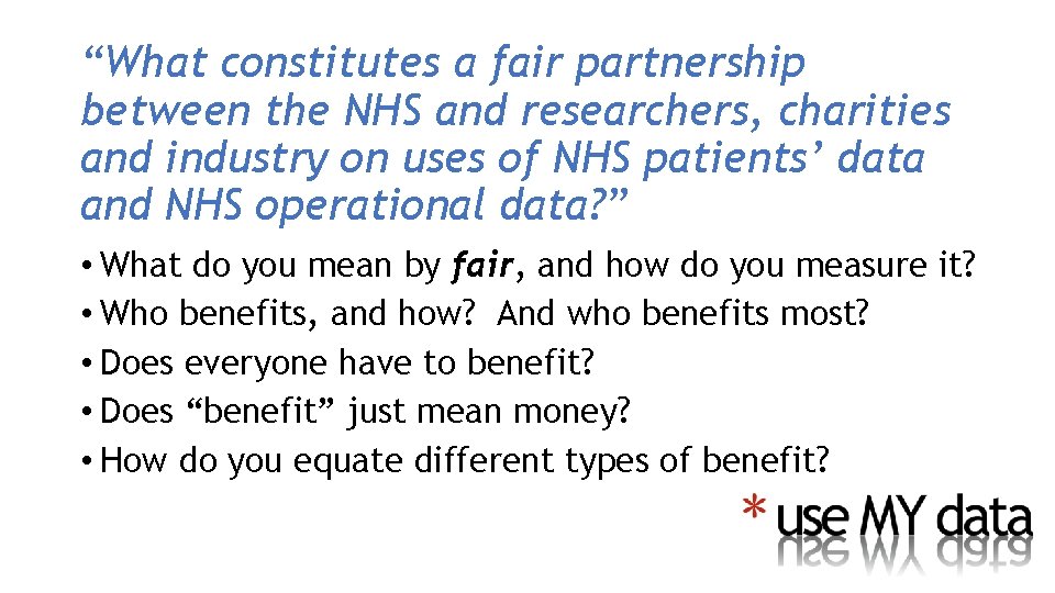 “What constitutes a fair partnership between the NHS and researchers, charities and industry on