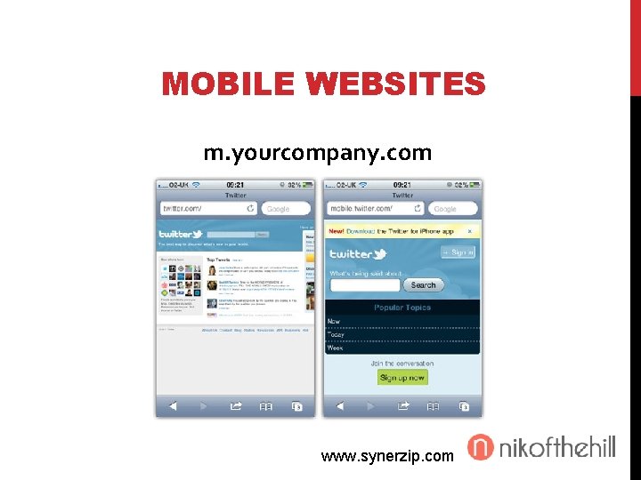 MOBILE WEBSITES m. yourcompany. com www. synerzip. com 