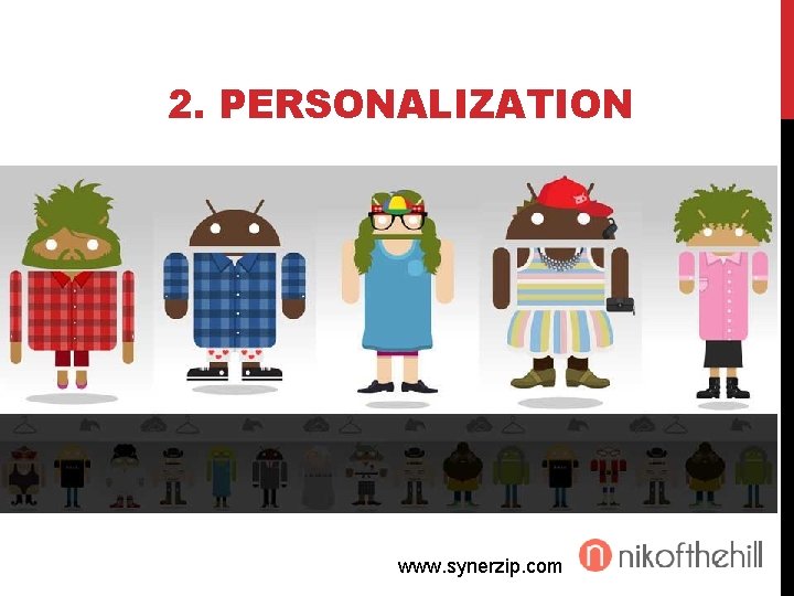 2. PERSONALIZATION www. synerzip. com 
