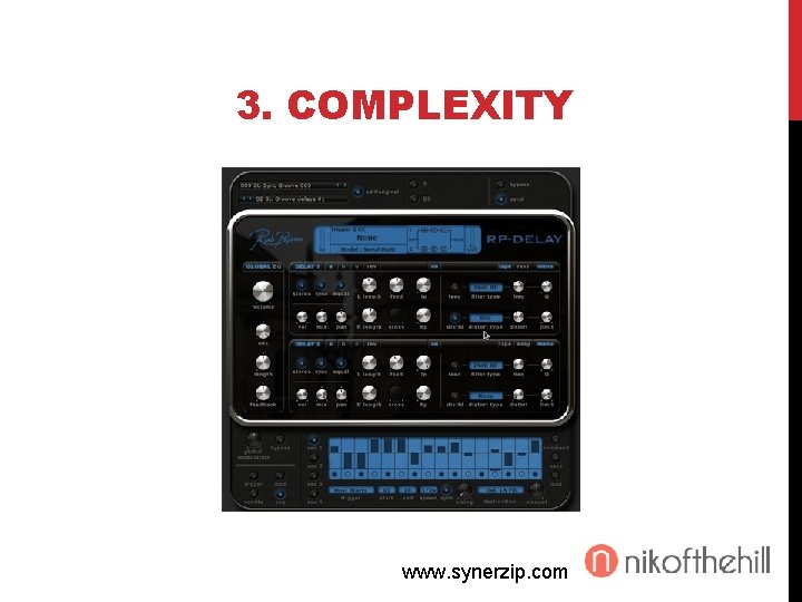 3. COMPLEXITY www. synerzip. com 