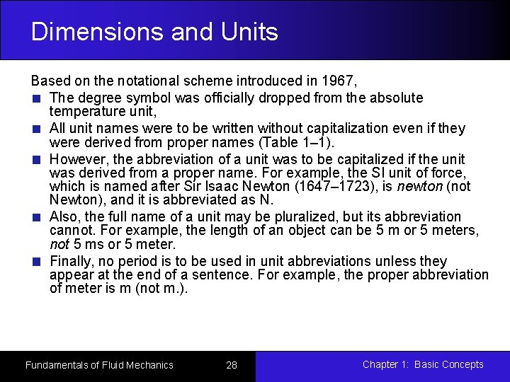 Dimensions and Units Based on the notational scheme introduced in 1967, The degree symbol