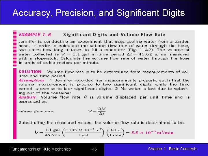 Accuracy, Precision, and Significant Digits Fundamentals of Fluid Mechanics 46 Chapter 1: Basic Concepts