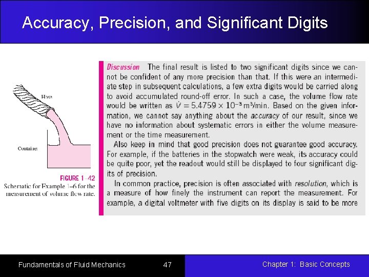 Accuracy, Precision, and Significant Digits Fundamentals of Fluid Mechanics 47 Chapter 1: Basic Concepts