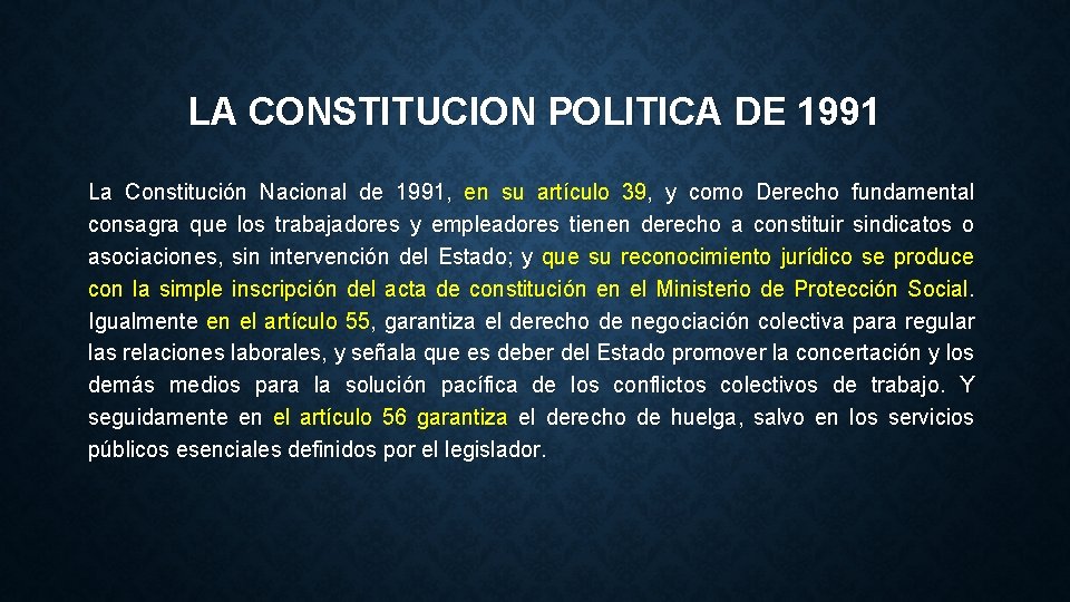 LA CONSTITUCION POLITICA DE 1991 La Constitución Nacional de 1991, en su artículo 39,