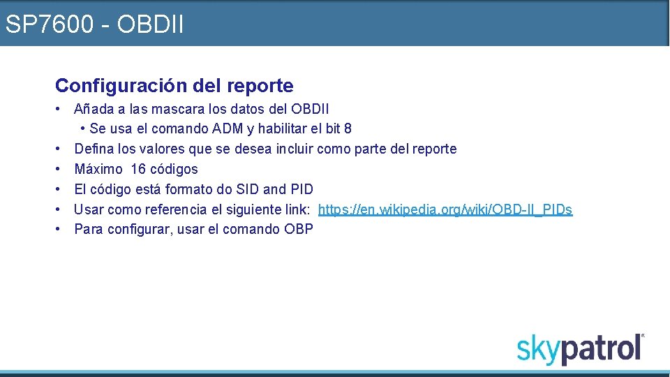 SP 7600 - OBDII Configuración del reporte • Añada a las mascara los datos