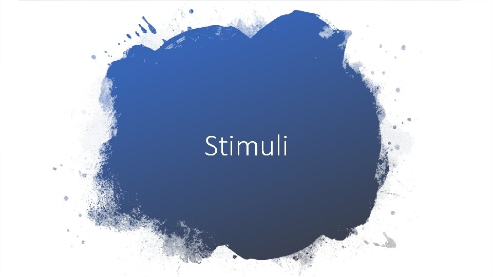 Stimuli 