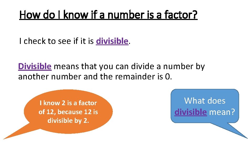 How do I know if a number is a factor? I check to see