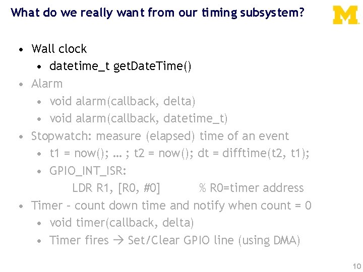 What do we really want from our timing subsystem? • Wall clock • datetime_t