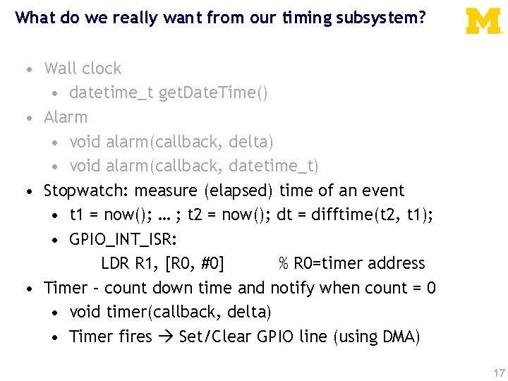What do we really want from our timing subsystem? • Wall clock • datetime_t