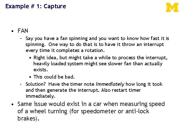 Example # 1: Capture • FAN – Say you have a fan spinning and