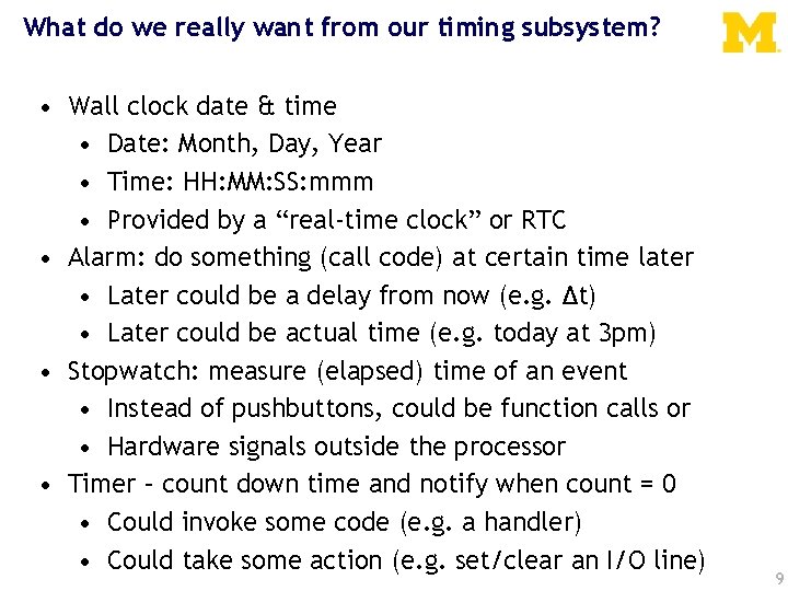 What do we really want from our timing subsystem? • Wall clock date &