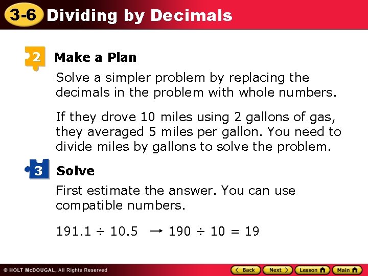 3 -6 Dividing by Decimals 2 Make a Plan Solve a simpler problem by