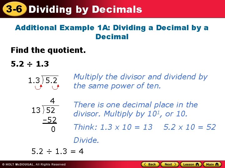 3 -6 Dividing by Decimals Additional Example 1 A: Dividing a Decimal by a