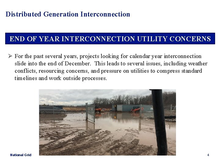 Distributed Generation Interconnection END OF YEAR INTERCONNECTION UTILITY CONCERNS Ø For the past several