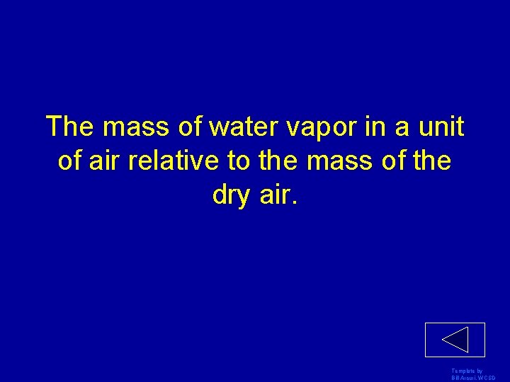 The mass of water vapor in a unit of air relative to the mass
