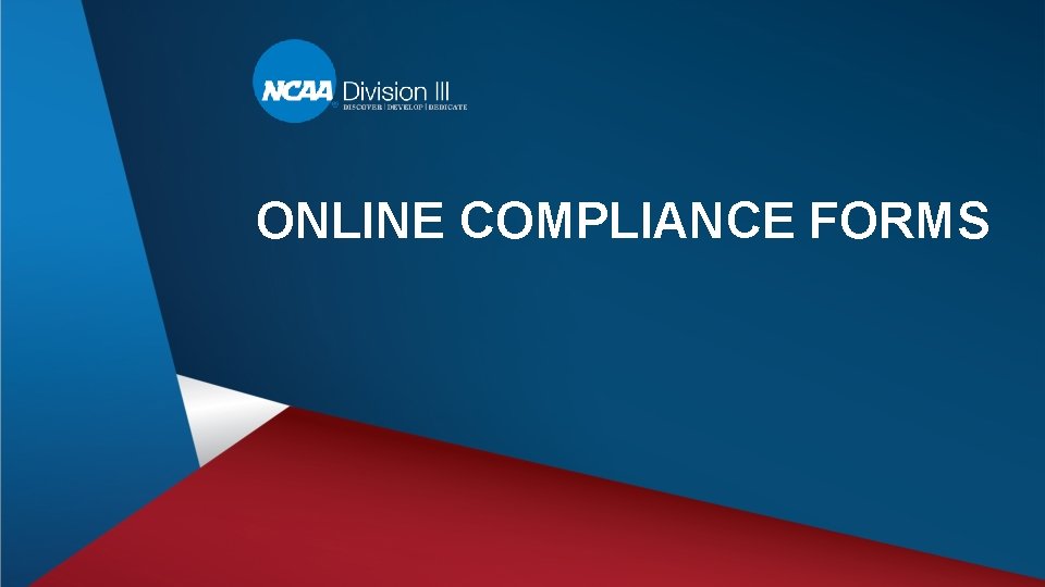 ONLINE COMPLIANCE FORMS 