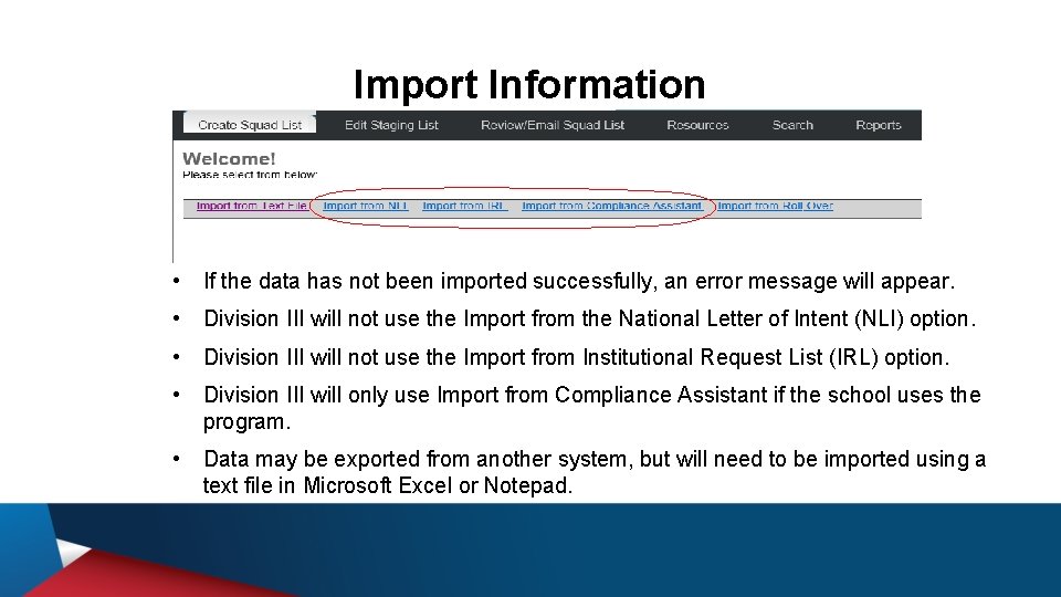 Import Information • If the data has not been imported successfully, an error message