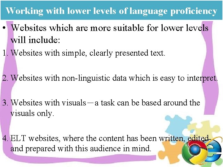 Working with lower levels of language proficiency • Websites which are more suitable for