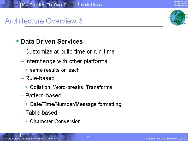 ICU Overview: The Open Source Unicode Library Architecture Overview 3 § Data Driven Services ICU Overview: The Open Source Unicode Library Architecture Overview 3 § Data Driven Services