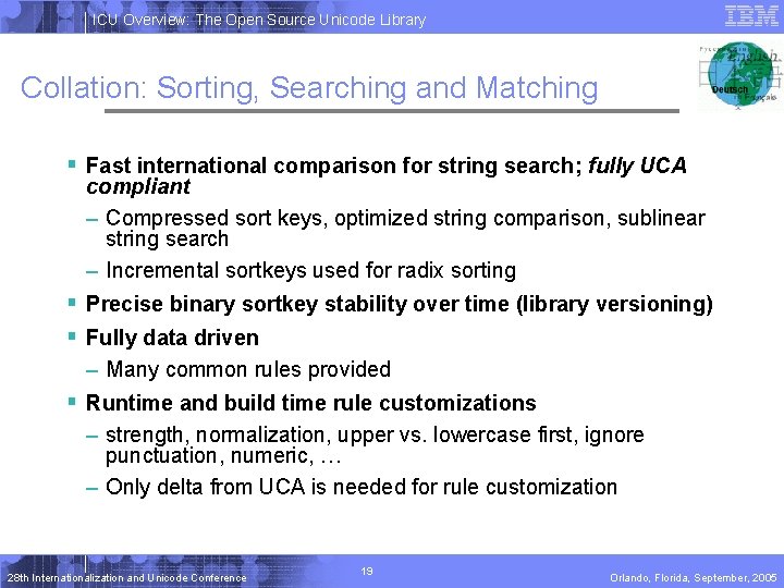 ICU Overview: The Open Source Unicode Library Collation: Sorting, Searching and Matching § Fast ICU Overview: The Open Source Unicode Library Collation: Sorting, Searching and Matching § Fast
