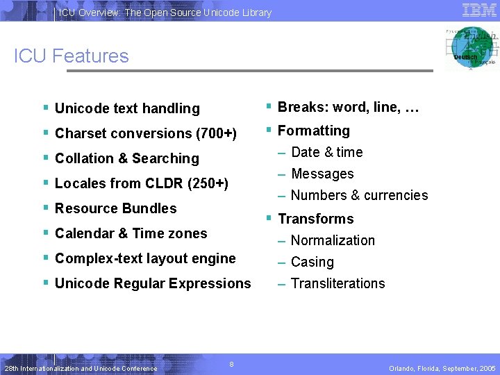 ICU Overview: The Open Source Unicode Library ICU Features § Unicode text handling § ICU Overview: The Open Source Unicode Library ICU Features § Unicode text handling §