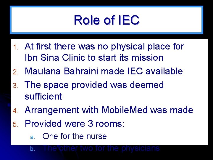 Role of IEC 1. 2. 3. 4. 5. At first there was no physical