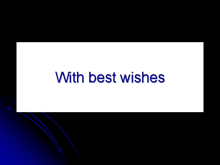 With best wishes 
